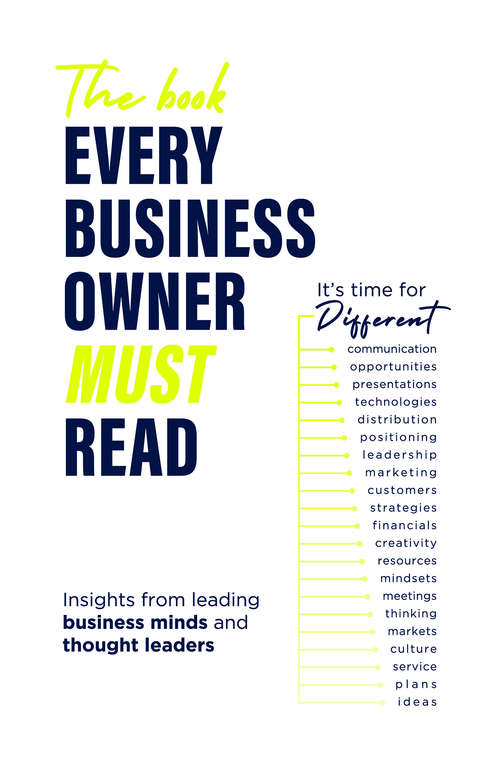 Book cover of The Book Every Business Owner Must Read: It's Time for Different