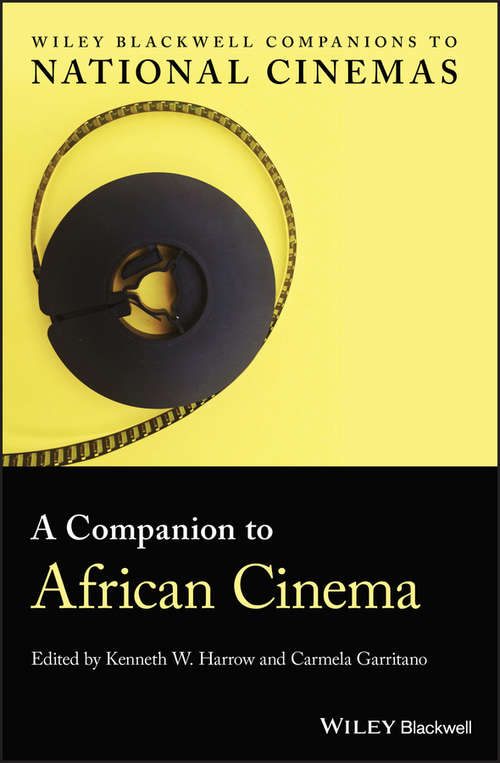 Book cover of A Companion to African Cinema (Wiley Blackwell Companions to National Cinemas)