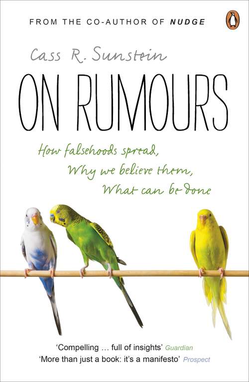 Book cover of On Rumours: How Falsehoods Spread, Why We Believe Them, What Can Be Done