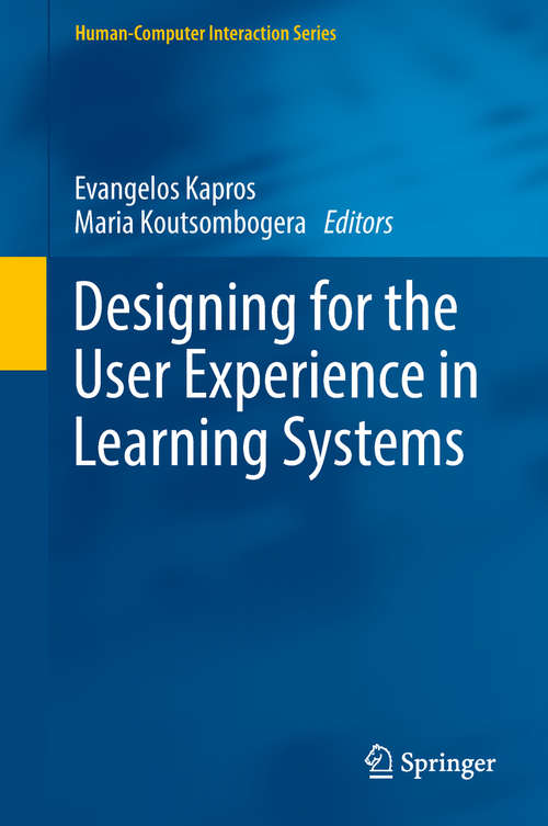Book cover of Designing for the User Experience in Learning Systems (1st ed. 2018) (Human–Computer Interaction Series)