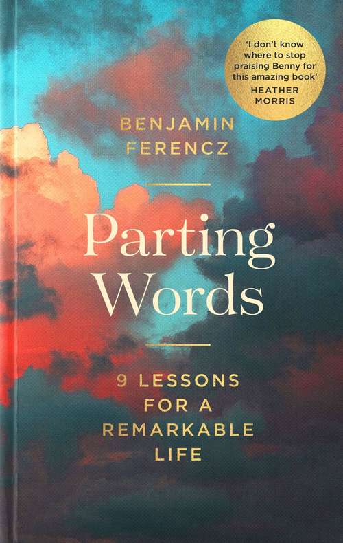 Book cover of Parting Words: 9 lessons for a remarkable life