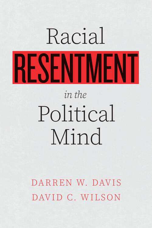 Book cover of Racial Resentment in the Political Mind