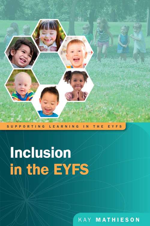 Book cover of Inclusion in the EYFS (UK Higher Education OUP  Humanities & Social Sciences Education OUP)