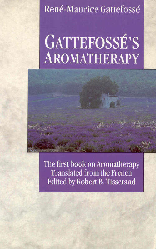 Book cover of Gattefosse's Aromatherapy