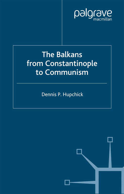 Book cover of The Balkans: From Constantinople to Communism (2002)