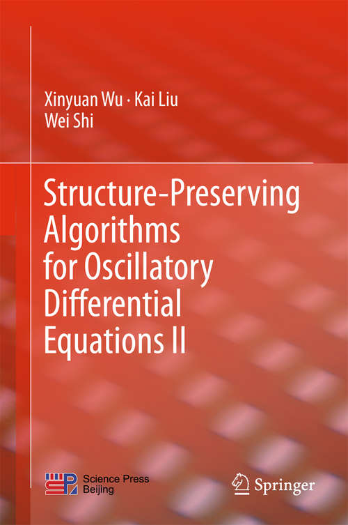 Book cover of Structure-Preserving Algorithms for Oscillatory Differential Equations II (1st ed. 2015)