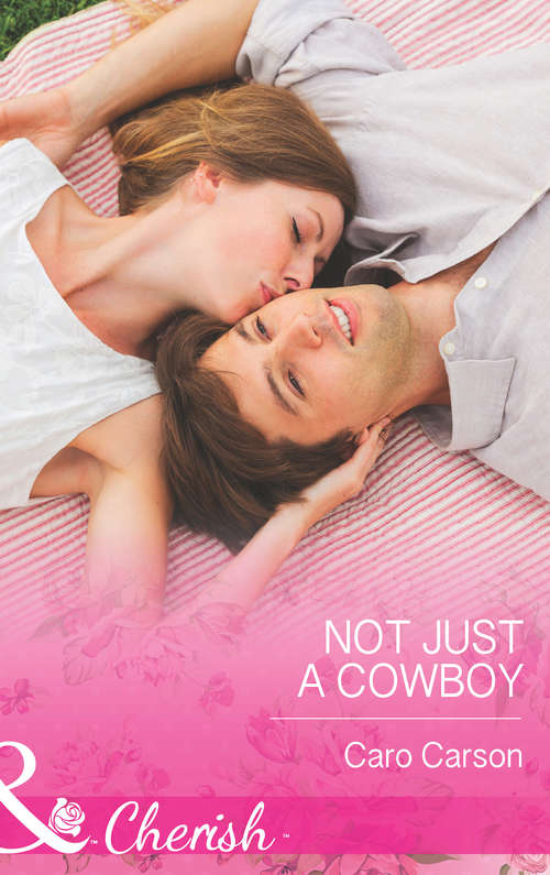 Book cover of Not Just a Cowboy: Wearing The Rancher's Ring Not Just A Cowboy His Texas Forever Family (ePub First edition) (Texas Rescue #1)