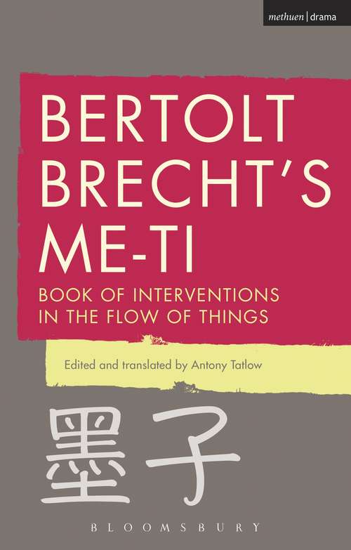 Book cover of Bertolt Brecht's Me-ti: Book of Interventions in the Flow of Things