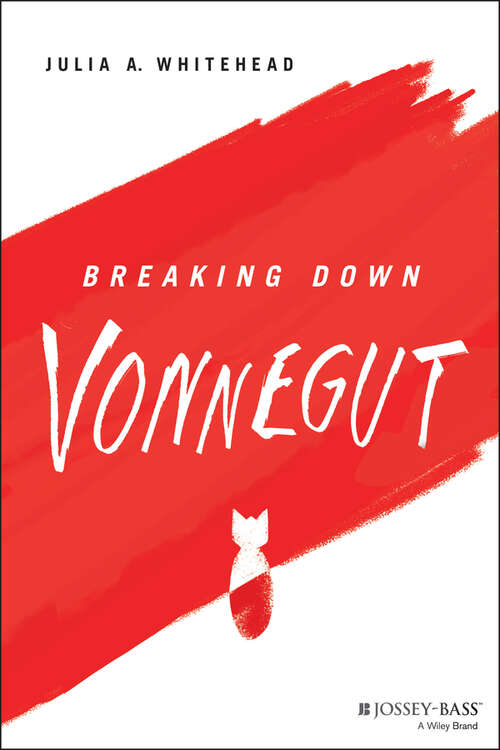 Book cover of Breaking Down Vonnegut (The Breaking Down Series)