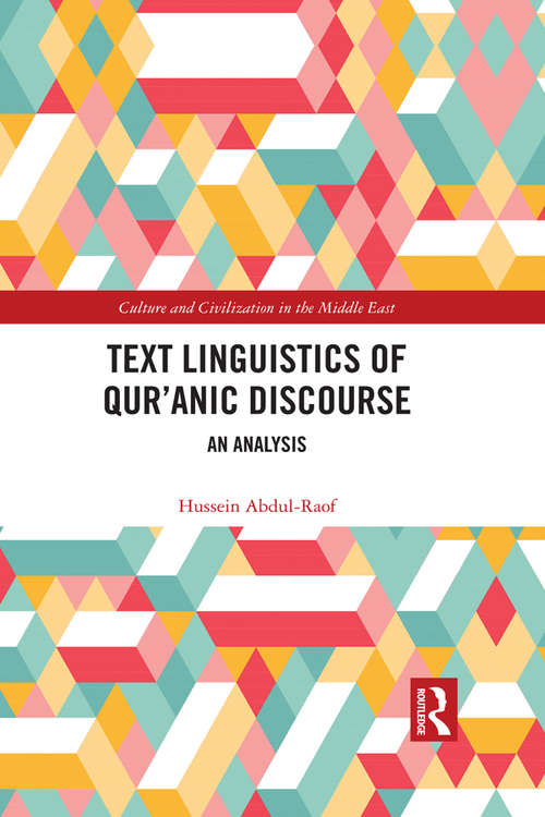 Book cover of Text Linguistics of Qur'anic Discourse: An Analysis (Culture and Civilization in the Middle East)