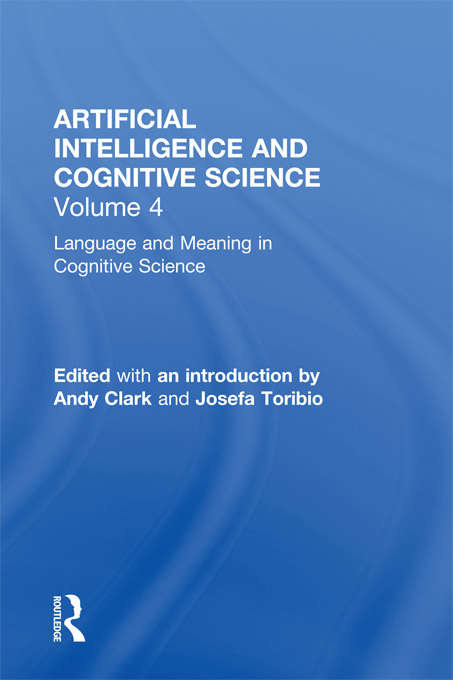 Book cover of Language and Meaning in Cognitive Science: Cognitive Issues and Semantic theory