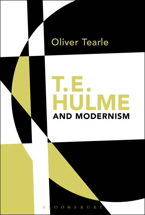 Book cover of T.E. Hulme and Modernism
