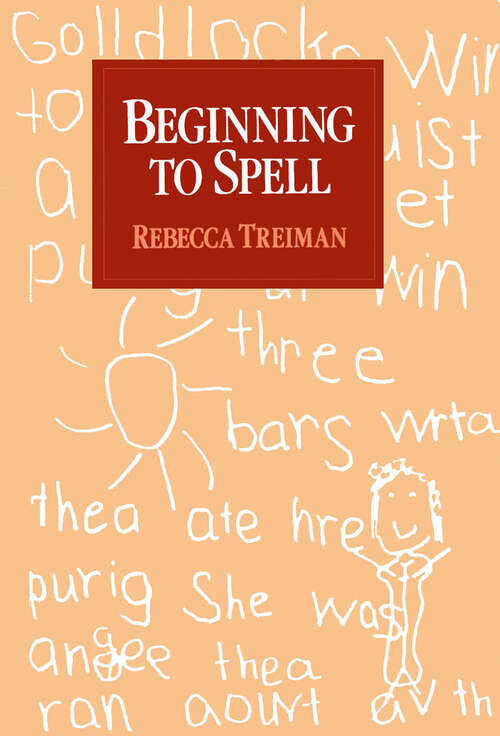 Book cover of Beginning to Spell: A Study of First-Grade Children