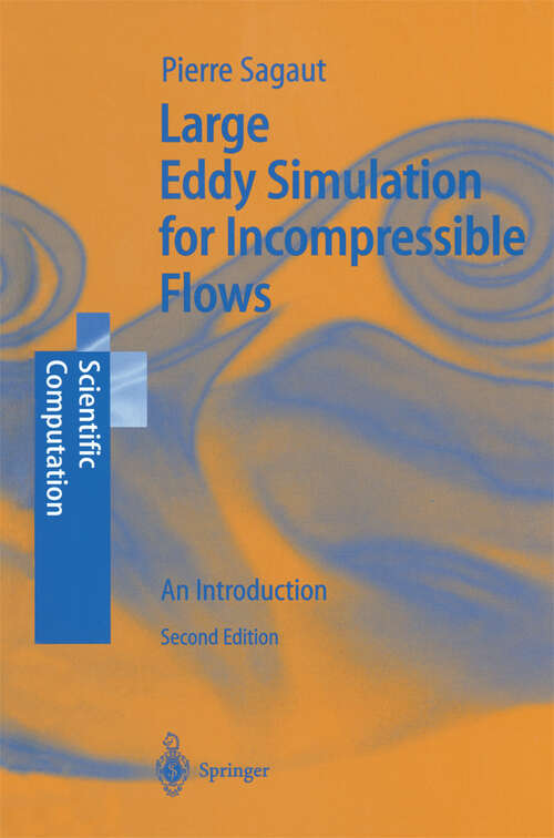 Book cover of Large Eddy Simulation for Incompressible Flows: An Introduction (2nd ed. 2002) (Scientific Computation)