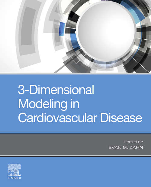 Book cover of 3-Dimensional Modeling in Cardiovascular Disease E-Book