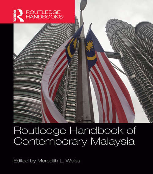 Book cover of Routledge Handbook of Contemporary Malaysia