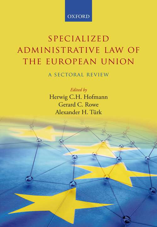 Book cover of Specialized Administrative Law of the European Union: A Sectoral Review