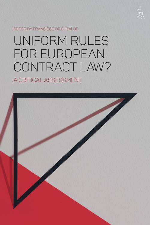 Book cover of Uniform Rules for European Contract Law?: A Critical Assessment
