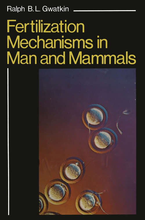 Book cover of Fertilization Mechanisms in Man and Mammals (1977)