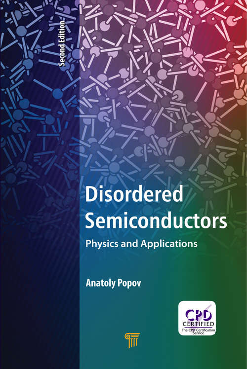 Book cover of Disordered Semiconductors Second Edition: Physics and Applications (2)