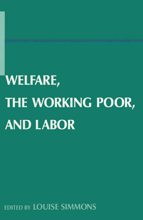 Book cover of Welfare, the Working Poor, and Labor