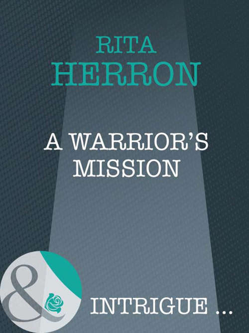 Book cover of A Warrior's Mission (ePub First edition) (Colorado Confidential #7)