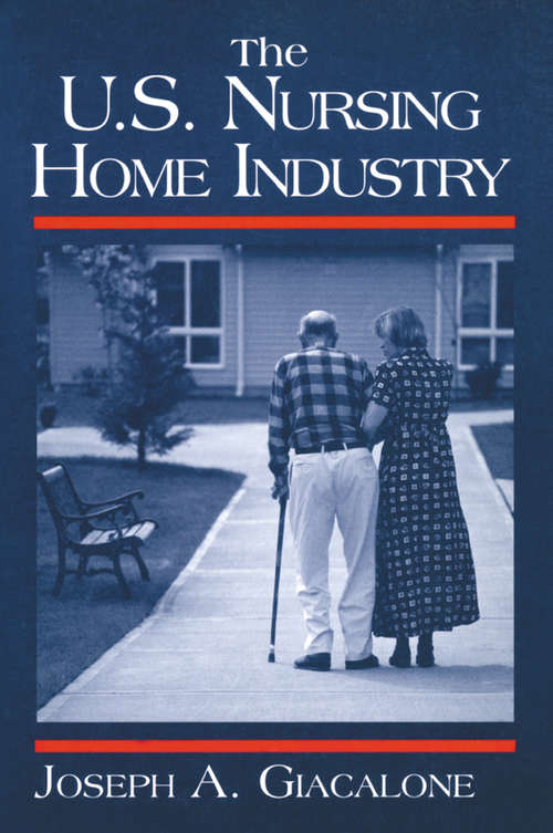 Book cover of The US Nursing Home Industry