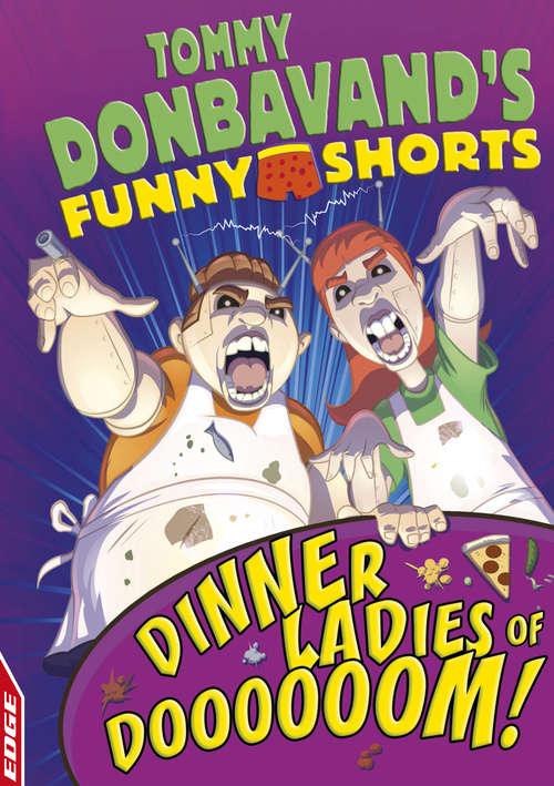 Book cover of Dinner Ladies of Doooooom! (EDGE: Tommy Donbavand's Funny Shorts #7)