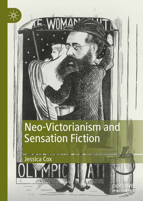Book cover of Neo-Victorianism and Sensation Fiction (1st ed. 2019)