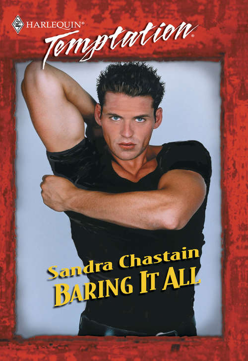 Book cover of Baring It All: (sweet Talkin' Guys) (ePub First edition) (Mills And Boon Temptation Ser.: No. 768)
