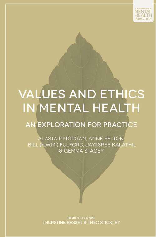 Book cover of Values and Ethics in Mental Health: An Exploration for Practice (1st ed. 2015) (Foundations of Mental Health Practice)