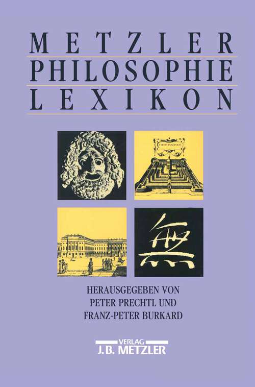 Book cover of Metzler Philosophie Lexikon: Begriffe und Definitionen (1. Aufl. 1996)