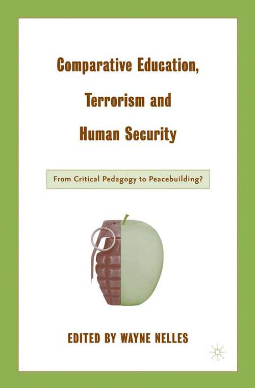 Book cover of Comparative Education, Terrorism and Human Security: From Critical Pedagogy to Peacebuilding? (2003)