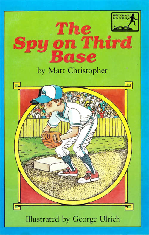 Book cover of The Spy on Third Base (Springboard books)