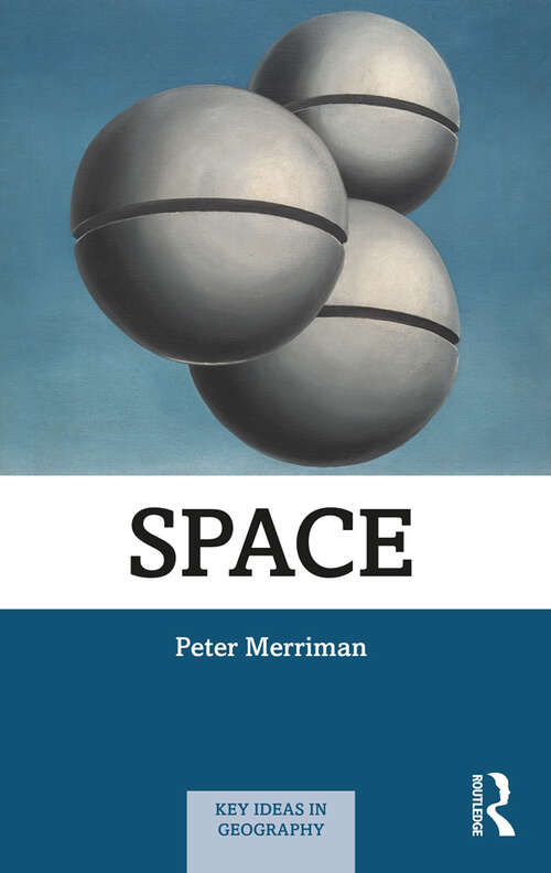 Book cover of Space (Key Ideas in Geography)