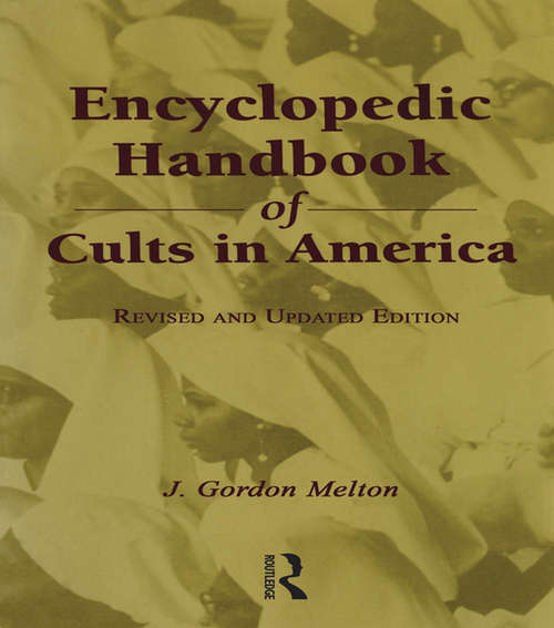 Book cover of Encyclopedic Handbook of Cults in America (Religious Information Systems)