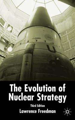 Book cover of Evolution of Nuclear Strategy (PDF)