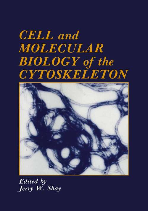 Book cover of Cell and Molecular Biology of the Cytoskeleton: (pdf) (1986)