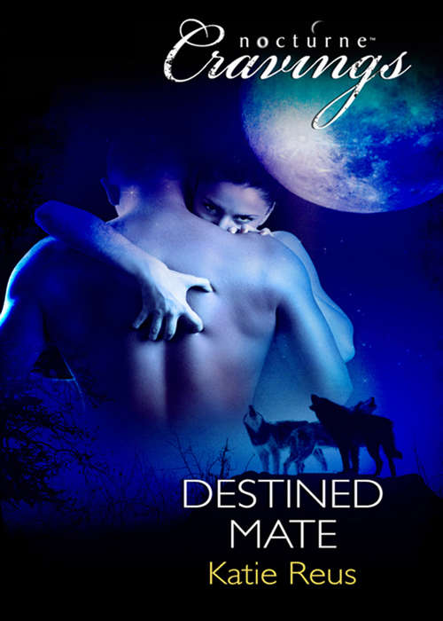 Book cover of Destined Mate (ePub First edition) (Mills And Boon Nocturne Bites Ser.)