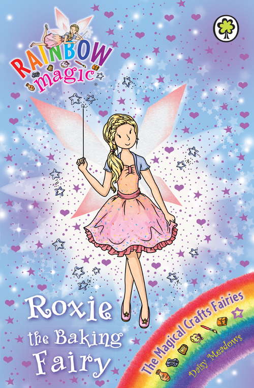 Book cover of Roxie the Baking Fairy: The Magical Crafts Fairies Book 7 (Rainbow Magic #7)