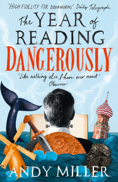 Book cover of The Year of Reading Dangerously: How Fifty Great Books (and Two Not-so-great Ones) Saved My Life (ePub edition)