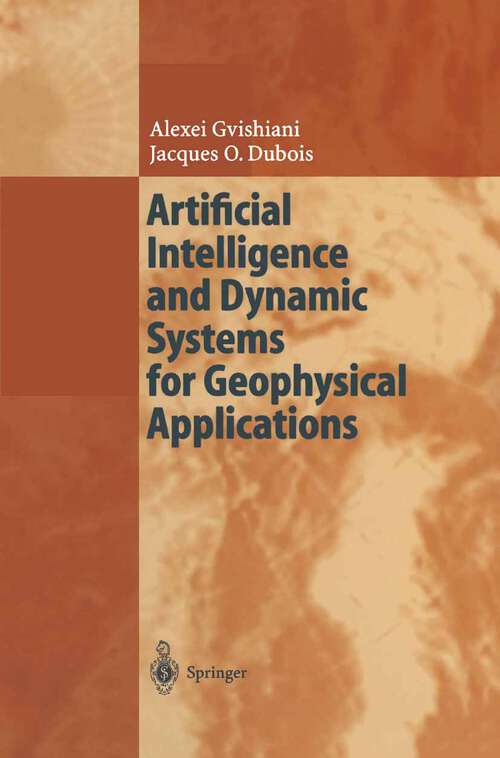Book cover of Artificial Intelligence and Dynamic Systems for Geophysical Applications (2002)