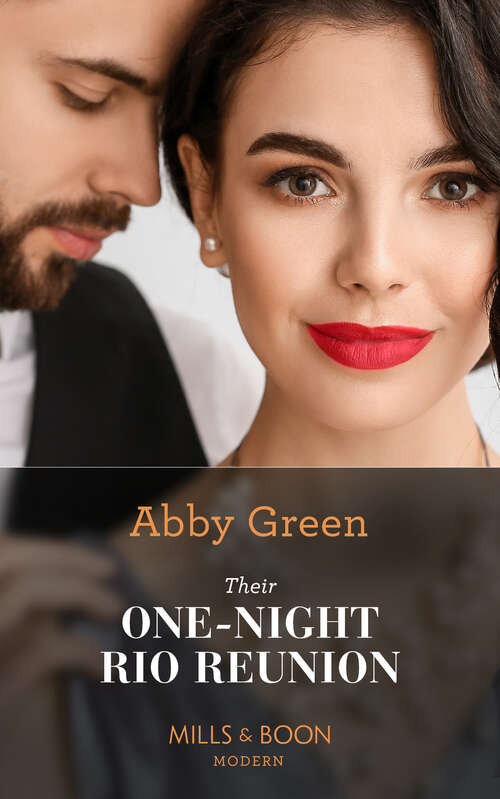 Book cover of Their One-Night Rio Reunion (Mills & Boon Modern): Their One-night Rio Reunion (jet-set Billionaires) / Revealing Her Nine-month Secret / Snowbound With His Forbidden Princess / Innocent In The Sicilian's Palazzo (ePub edition)