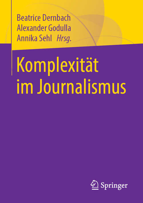 Book cover of Komplexität im Journalismus (1. Aufl. 2019)