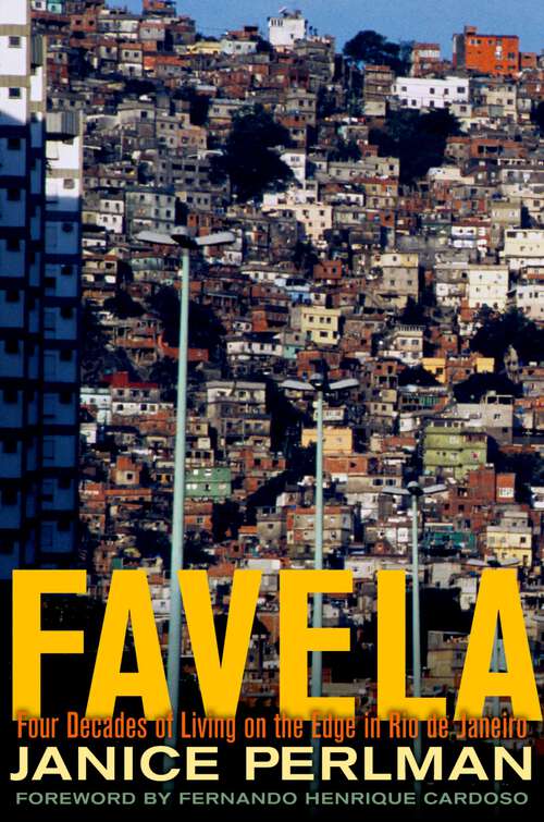 Book cover of Favela: Four Decades of Living on the Edge in Rio de Janeiro