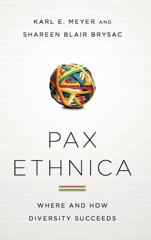 Book cover of Pax Ethnica: Where and How Diversity Succeeds