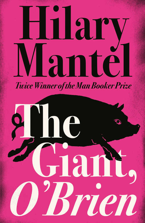 Book cover of The Giant, O’Brien: A Place Of Greater Safety; Beyond Black; The Giant O'brien (ePub edition) (Basic Ser.)