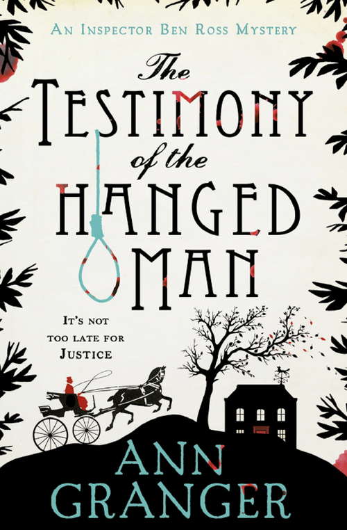 Book cover of The Testimony of the Hanged Man (Inspector Ben Ross Mystery 5): A Victorian crime mystery of injustice and corruption