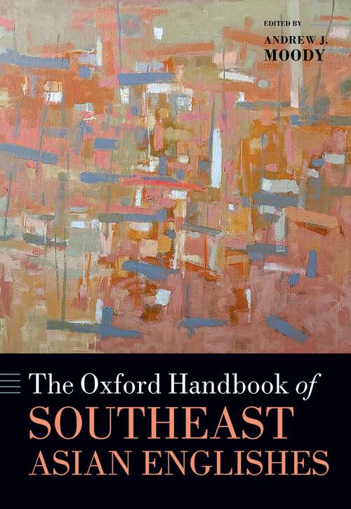 Book cover of The Oxford Handbook of Southeast Asian Englishes (Oxford Handbooks)