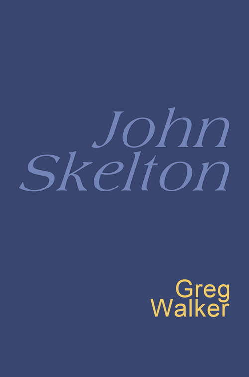 Book cover of John Skelton: Everyman's Poetry (Everyman's Poetry)